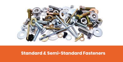 Standard & Semi-Standard Fasteners